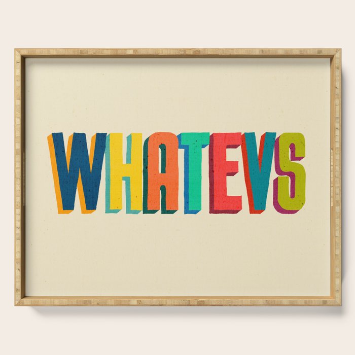 Whatevs Serving Tray Gallery Image 1