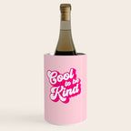 Cool to be Kind #positivevibes Wine Chiller Gallery Image 1