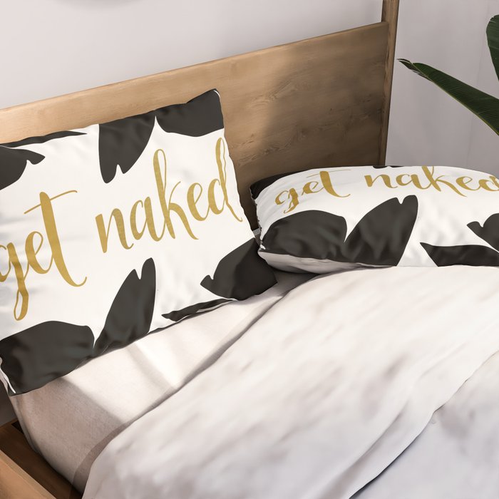 Get Naked Funny, Tropical Palm, Black, White and Gold Pillow Sham Gallery Image 2