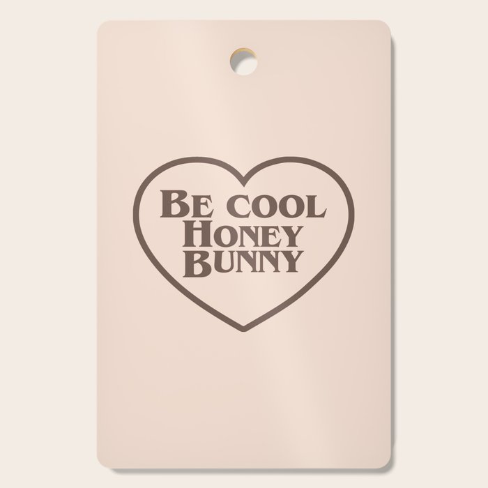 Be Cool, Funny Quote Cutting Board Gallery Image 1