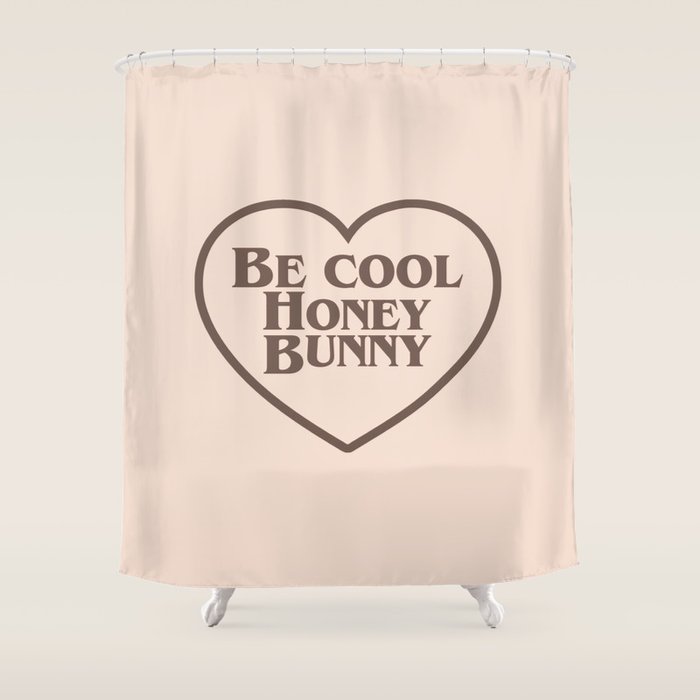 Be Cool, Funny Quote Shower Curtain Gallery Image 1