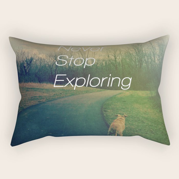 Never Stop Exploring Rectangular Pillow Gallery Image 1