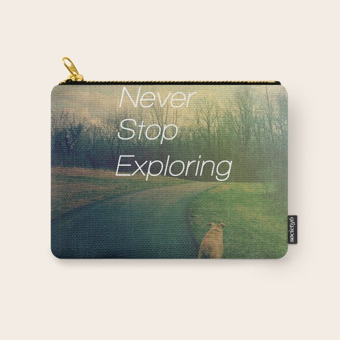 Never Stop Exploring Carry All Pouch Gallery Image 1