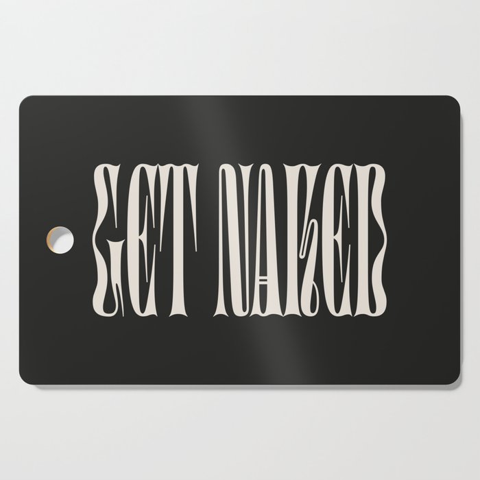 Get Naked: Night Edition Cutting Board Gallery Image 1