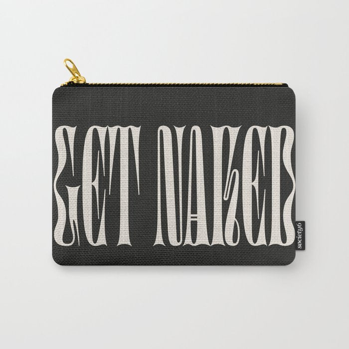 Get Naked: Night Edition Carry All Pouch Gallery Image 1