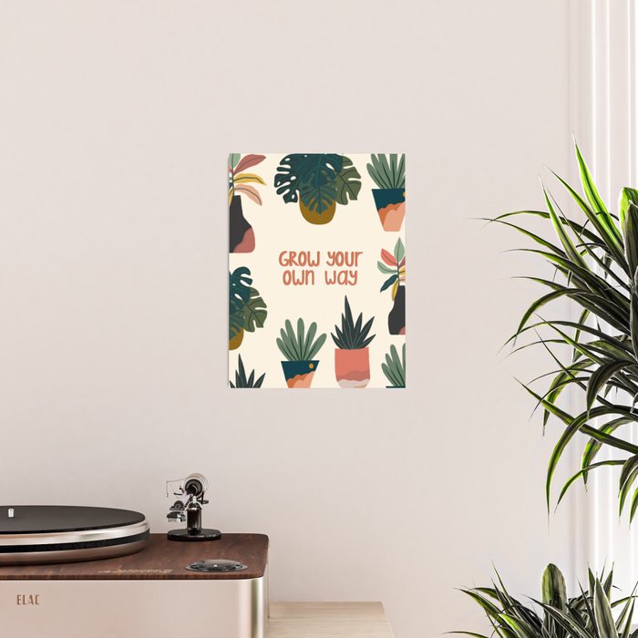 Grow your own way Poster Gallery Image 2