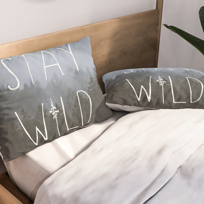 Stay Wild - Forest Adventure Pillow Sham Gallery Image 2