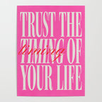 Trust The Timing Of Your Life Poster Gallery Image 4
