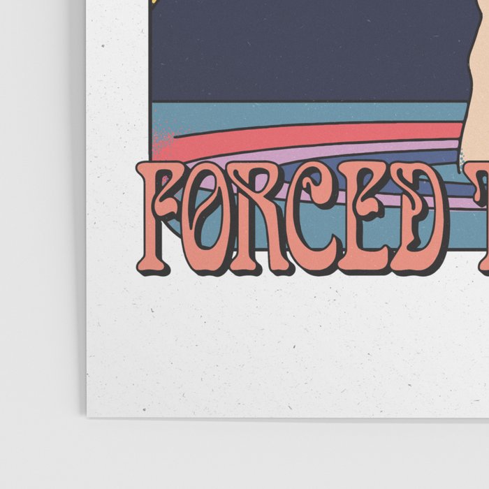 Born To Vibe, Forced To Work Poster Gallery Image 3