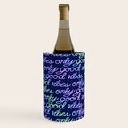 Good Vibes Only Wine Chiller Gallery Image 2