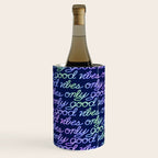 Good Vibes Only Wine Chiller Gallery Image 1