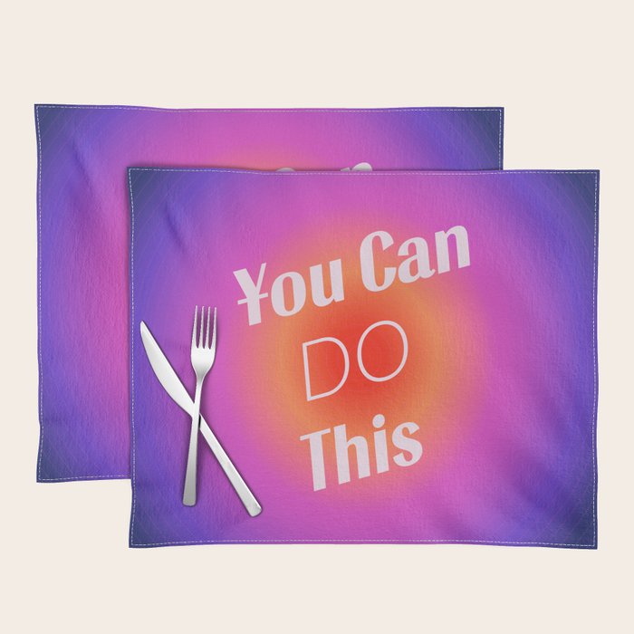 You Can Do This - Gradient Inspirational Quotes Placemat Gallery Image 1