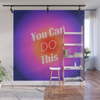 You Can Do This - Gradient Inspirational Quotes Wall Mural Gallery Image 1
