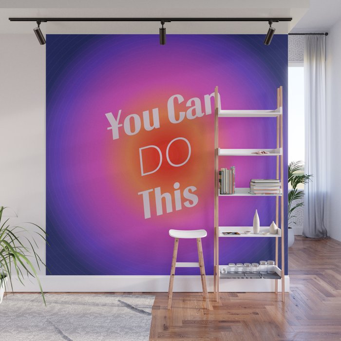 You Can Do This - Gradient Inspirational Quotes Wall Mural Gallery Image 1