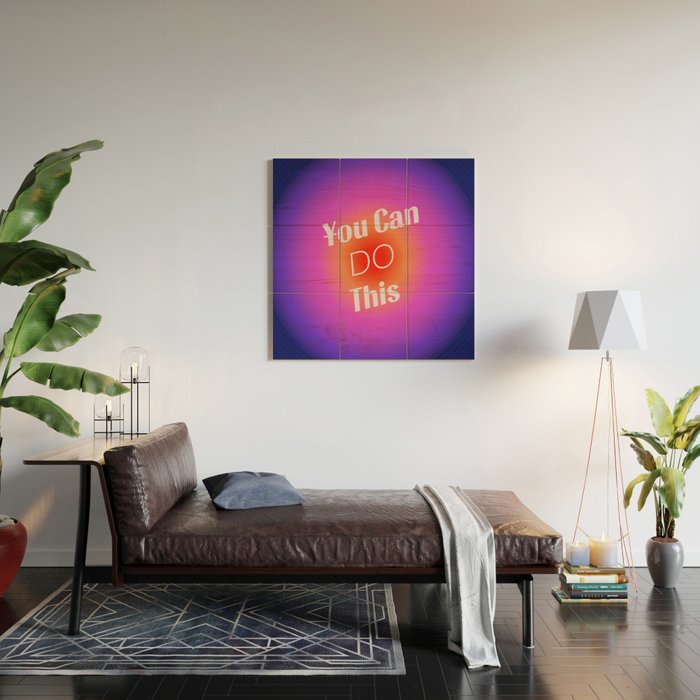 You Can Do This - Gradient Inspirational Quotes Wood Wall Art Gallery Image 2