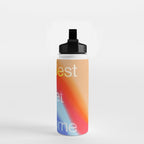 The Best is Yet To Come Water Bottle Gallery Image 2
