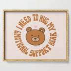 I Need To Hug My Emotional Support Bear Serving Tray Gallery Image 1