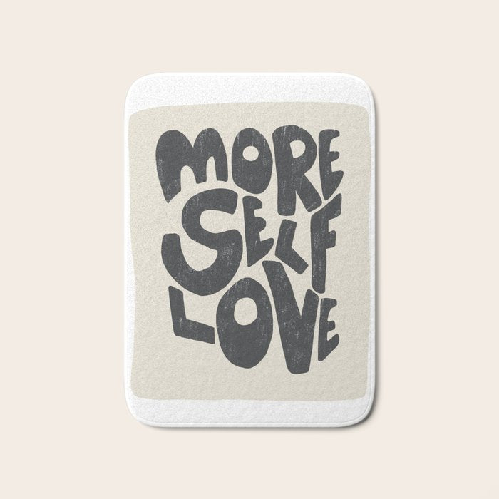 More Self Love | Black Bath Mat Gallery Image 1