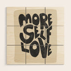 More Self Love | Black Wood Wall Art Gallery Image 1