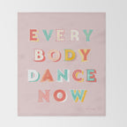 EVERYBODY DANCE NOW - bright typography Throw Blanket Gallery Image 2
