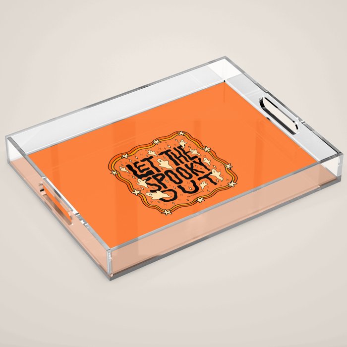 Let The Spooky Out Acrylic Tray Gallery Image 1