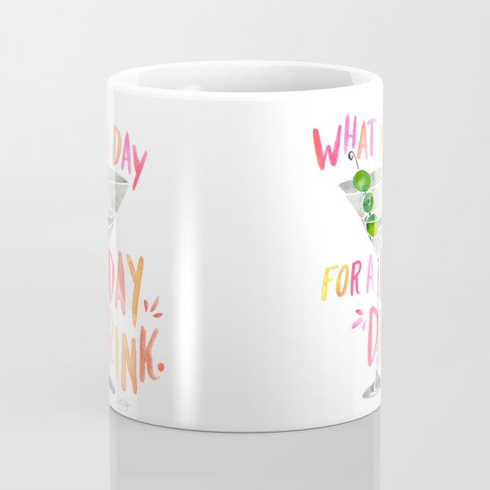 What a Day for a Day Drink â Melon Typography Coffee Mug Gallery Image 4