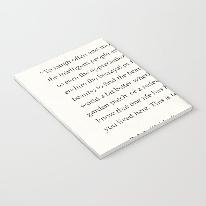 Ralph Waldo Emerson quote. To laugh often and much; to win the respect of the intelligent people and Notebook Gallery Image 3