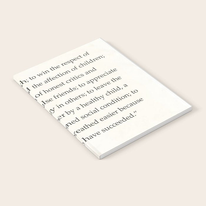 Ralph Waldo Emerson quote. To laugh often and much; to win the respect of the intelligent people and Notebook Gallery Image 2