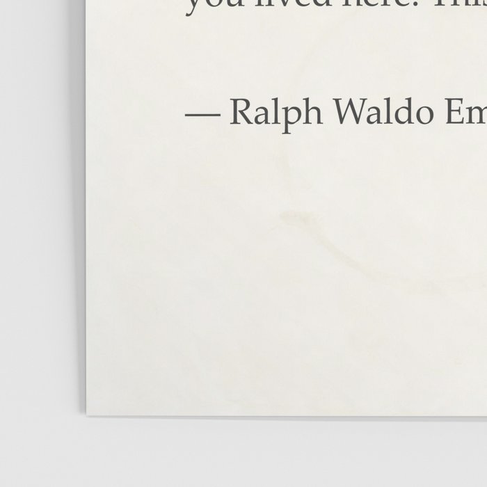 Ralph Waldo Emerson quote. To laugh often and much; to win the respect of the intelligent people and Poster Gallery Image 3