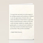 Ralph Waldo Emerson quote. To laugh often and much; to win the respect of the intelligent people and Stationery Card Gallery Image 2