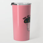 You Are Full of Magic Travel Mug Gallery Image 3