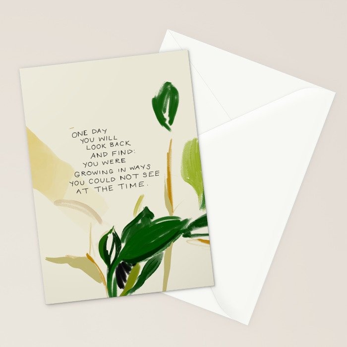 "One Day You Will Look Back And Find: You Were Growing In Ways You Could Not See At The Time." Stationery Card Gallery Image 2