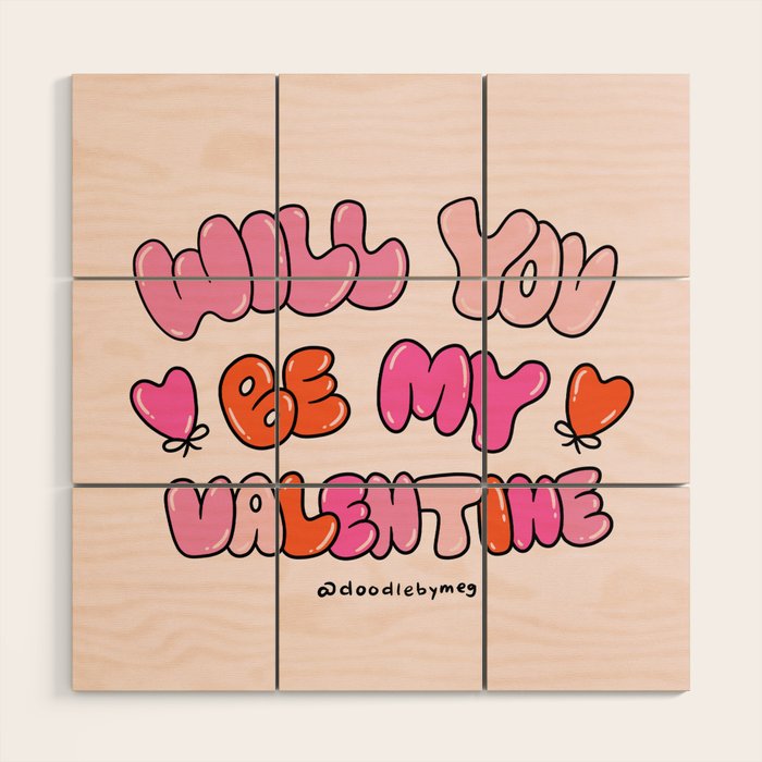 Will You Be My Valentine Wood Wall Art Gallery Image 1
