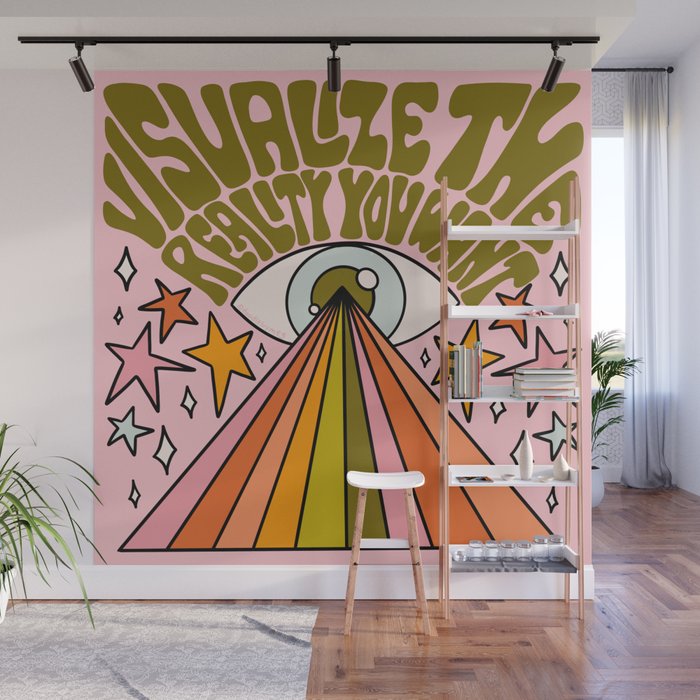 Visualize the Reality You Want Wall Mural Gallery Image 1