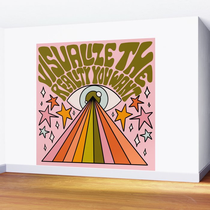 Visualize the Reality You Want Wall Mural Gallery Image 2