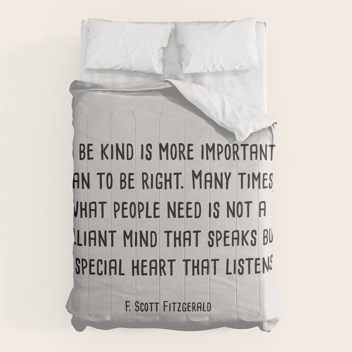 To Be Kind Is More Important... F. Scott Fitzgerald Quote Comforter Gallery Image 6
