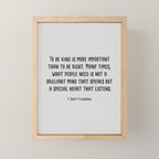 To Be Kind Is More Important... F. Scott Fitzgerald Quote Mini Art Print Gallery Image 1