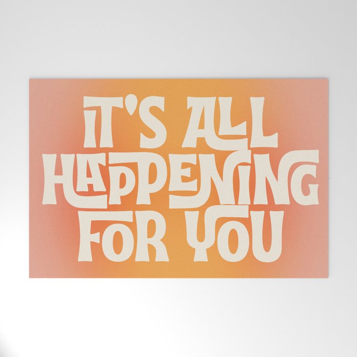It's All Happening For You - Modern Art Print Welcome Mat Gallery Image 1
