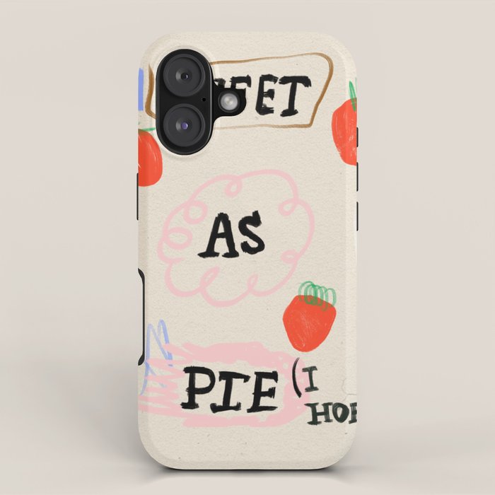 Sweet as Pie (I Hope) iPhone Case Gallery Image 1