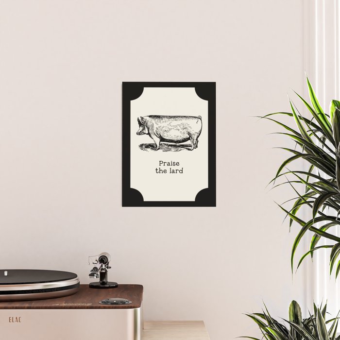 Praise the Lard Poster Gallery Image 2