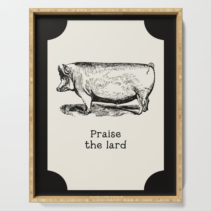 Praise the Lard Serving Tray Gallery Image 1