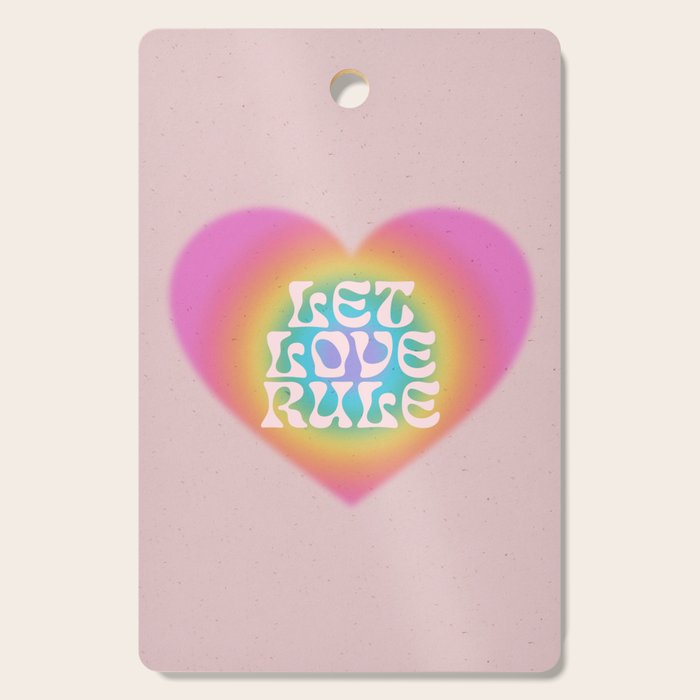 Let Love Rule Cutting Board Gallery Image 1