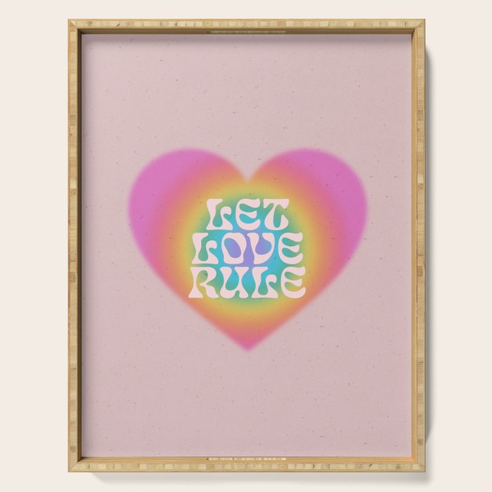 Let Love Rule Serving Tray Gallery Image 1