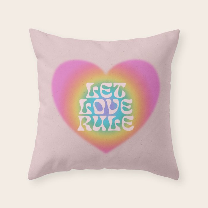 Let Love Rule Throw Pillow Gallery Image 1