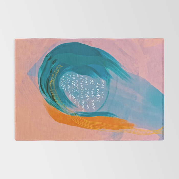 "May You Always Be The One Who Stays In Relentless Pursuit.." Rug Gallery Image 2