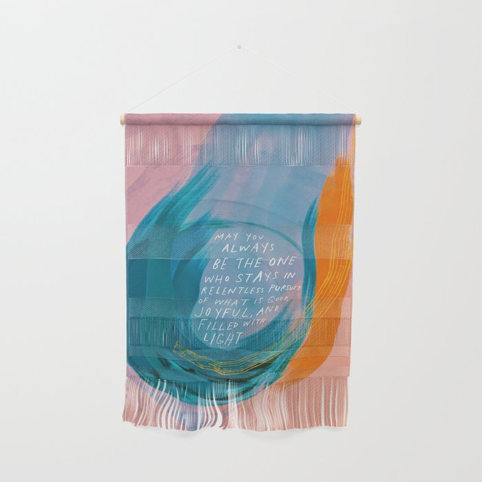 "May You Always Be The One Who Stays In Relentless Pursuit.." Wall Hanging Gallery Image 1