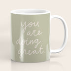 You Are Doing Great Sage Green Coffee Mug Gallery Image 1