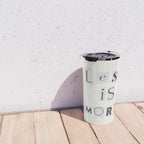 Less is more / Daily Reminder #2 Travel Mug Gallery Image 4