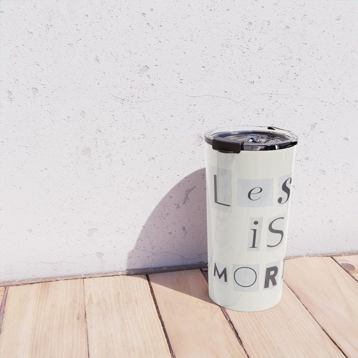 Less is more / Daily Reminder #2 Travel Mug Gallery Image 4