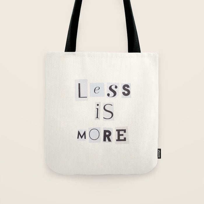 Less is more / Daily Reminder #2 Tote Bag Gallery Image 1